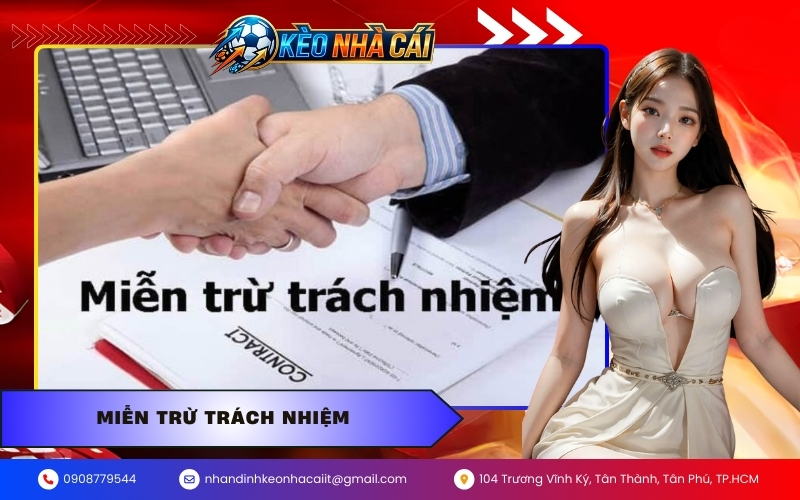 Miễn Trừ Trách Nhiệm